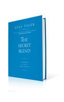 The Secret Blend: A Parable of Rich Relationships(Leadership Secrets)