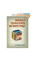 Modeling of Chemical Kinetics and Reactor Design