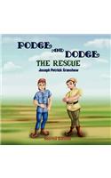 Podge and Dodge The Rescue