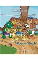 Adventures of Crunchy and Munchy Squirrel Marcy's Watch: Marcy's Watch