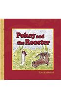 Pokey and the Rooster