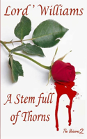 Stem Full of Thorns