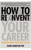 How to Reinvent Your Career