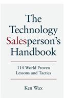 Technology Salesperson's Handbook: 114 World Proven Lessons and Tactics