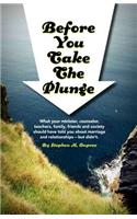 Before You Take The Plunge