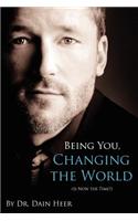 Being You, Changing the World