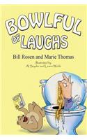 Bowlful of Laughs