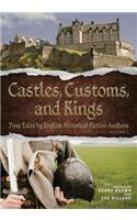Castles, Customs, and Kings