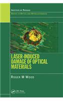 Laser-Induced Damage of Optical Materials