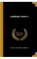 Asiakirjat, Issue 4...