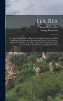 Lex, Rex