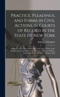 Practice, Pleadings, and Forms in Civil Actions in Courts of Record in the State of New York