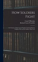 How Soldiers Fight