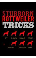 Stubborn Rottweiler Tricks: Notebook Journal Diary 110 Lined pages