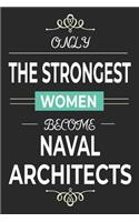 Only the Strongest Women Become Naval Architects