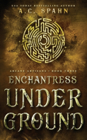 Enchantress Underground