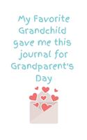 My Favorite Grandchild Gave Me This Journal For Grandparent's Day