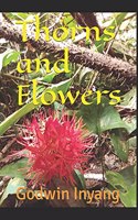 Thorns and Flowers
