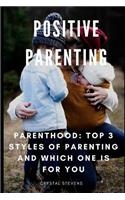 Positive Parenting