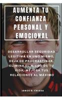 Aumenta Tu Confianza Personal Y Emocional