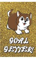 Goal Getter: Live Your Life Motivational Journal with Husky Dog Art Design and Gold Glitter Effect Background. Inspirational Cover and Blank Pages Book for Girls