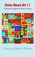 Color Block Art 11: 25 Pattern Designs in Plastic Canvas(Color Block Art)
