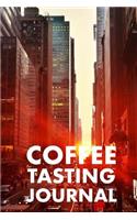 Coffee Tasting Journal: Take Notes of Good Coffee You Have Tried, Rate Your Latte, Aeropress, Record Tasting Notes, Slider & Flavour Wheel - Connoisseur Handbook, Perfect G