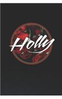 Holly: First Name Funny Sayings Personalized Customized Names Women Girl Mother's day Gift Notebook Journal