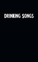 Drinking Songs: Blank Lined Notebook Journal With Black Background - Nice Gift Idea