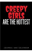 Creepy Girls Are The Hottest: Blank Lined Journal With Calendar For Gothic People