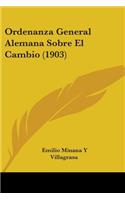 Ordenanza General Alemana Sobre El Cambio (1903)