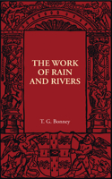 Work of Rain and Rivers