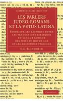 Les Parlers Judéo-Romans Et La Vetus Latina: Étude Sur Les Rapports Entre Les Traductions Bibliques En Langue Romane Des Juifs Au Moyen Âge Et Les Anciennes Versions