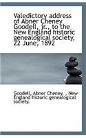 Valedictory Address of Abner Cheney Goodell, Jr., to the New England Historic Genealogical Society,