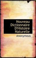 Nouveau Dictionnaire D'Histoire Naturelle