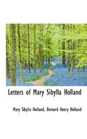 Letters of Mary Sibylla Holland