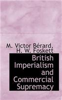 British Imperialism and Commercial Supremacy