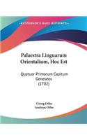 Palaestra Linguarum Orientalium, Hoc Est