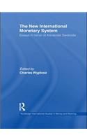 The New International Monetary System