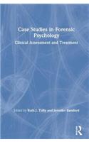 Case Studies in Forensic Psychology