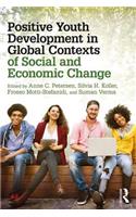 Positive Youth Development in Global Contexts of Social and Economic Change