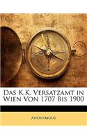 Das K.K. Versatzamt in Wien Von 1707 Bis 1900