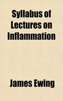 Syllabus of Lectures on Inflammation