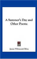 A Summer's Day and Other Poems