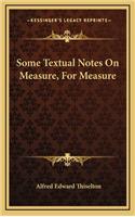 Some Textual Notes On Measure, For Measure