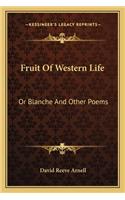 Fruit of Western Life