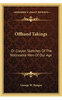 Offhand Takings