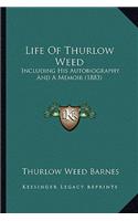 Life of Thurlow Weed
