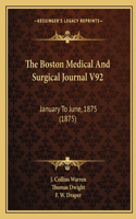 Boston Medical and Surgical Journal V92
