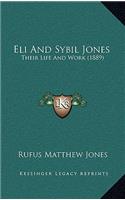 Eli And Sybil Jones: Their Life And Work (1889)